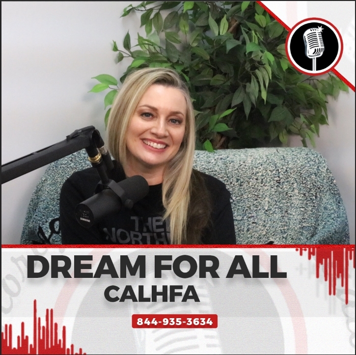 Dream For All CALHFA Mortgage Mom Radio